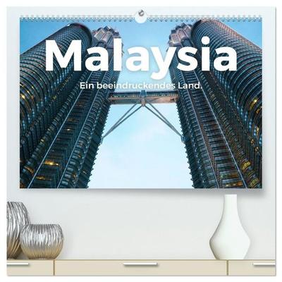 Malaysia - Ein beeindruckendes Land. (hochwertiger Premium Wandkalender 2027 DIN A2 quer), Kunstdruck in Hochglanz