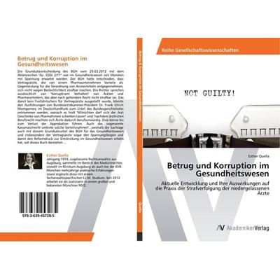 Betrug und Korruption im Gesundheitswesen, Taschenbuch von Esther Quella, AV Akademikerverlag, 978-3-639-45728-5