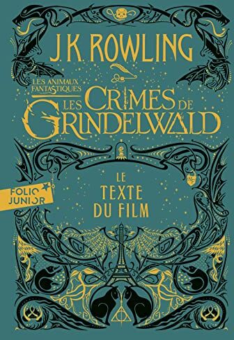 Rowling, J. K. - Les animaux fantastiques : les crimes de Grindelwald : le texte du film - Preis vom 09.10.2026 07:28:09 h