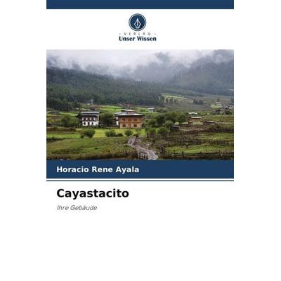 Cayastacito, Taschenbuch von Horacio Rene Ayala, Verlag Unser Wissen, 978-620-6-39501-0