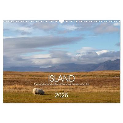 ISLAND Atemberaubende Natur aus Feuer und Eis (Wandkalender 2026 DIN A3 quer), CALVENDO Monatskalender