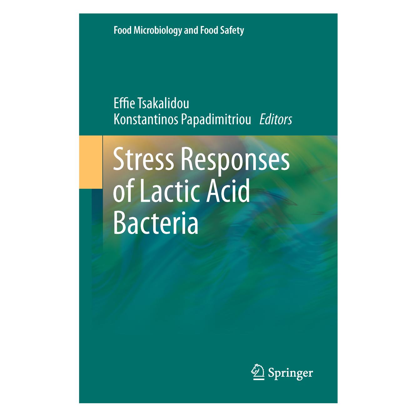 Springer Stress Responses of Lactic Acid Bacteria (Englisch, Hardcover, Effie Tsakalidou, Konstantinos Papadimitriou) (9780387927701)