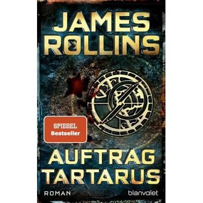 Auftrag Tartarus, Taschenbuch von James Rollins, Blanvalet, 978-3-7341-0999-7
