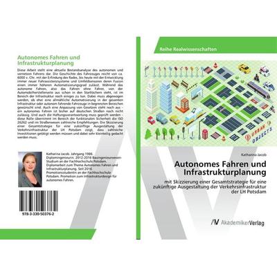 Autonomes Fahren und Infrastrukturplanung, Taschenbuch von Katharina Jacob, AV Akademikerverlag, 978-3-330-50376-2