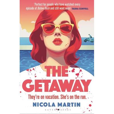 The Getaway, Taschenbuch von Nicola Martin, Bloomsbury