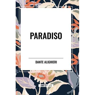 Paradiso, Taschenbuch von Dante Alighieri,Henry Wadsworth Longfellow, Simon & Schuster