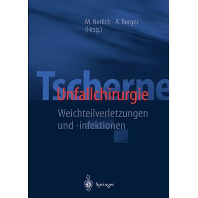 Tscherne Unfallchirurgie, Taschenbuch von , Springer Berlin, 978-3-642-62948-8