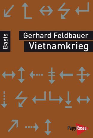 Gerhard Feldbauer - Vietnamkrieg. Basiswissen Politik/Geschichte/Ökonomie - Preis vom 09.10.2026 07:28:09 h