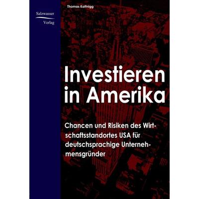 Investieren in Amerika, Taschenbuch von Thomas Kattnigg, EHV Academicpress, 978-3-937686-90-5