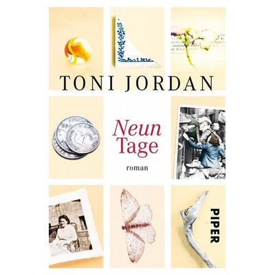 Neun Tage, Taschenbuch von Toni Jordan, Piper