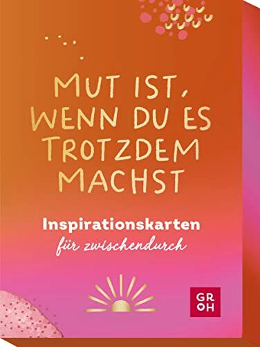 Groh Verlag - Mut ist, wenn du es trotzdem machst: Inspirationskarten für zwischendurch - Preis vom 09.10.2026 07:28:09 h