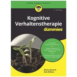 Kognitive Verhaltenstherapie für Dummies, Fachbücher von Rhena Branch, Rob Willson, Hartmut Strahl