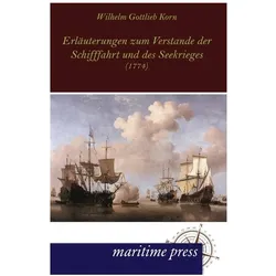 Erläuterungen zum Verstande der Schifffahrt und des Seekrieges, Ratgeber von Wilhelm Gottlieb Korn