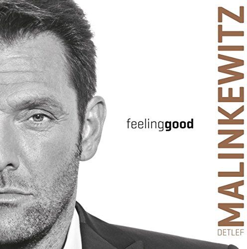 Detlef Malinkewitz - Feeling Good - Preis vom 09.10.2026 07:28:09 h