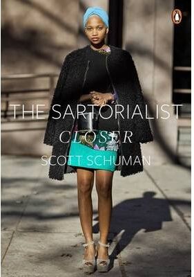 Scott Schuman - The Sartorialist: Closer (The Sartorialist Volume 2) - Preis vom 10.10.2026 11:48:34 h