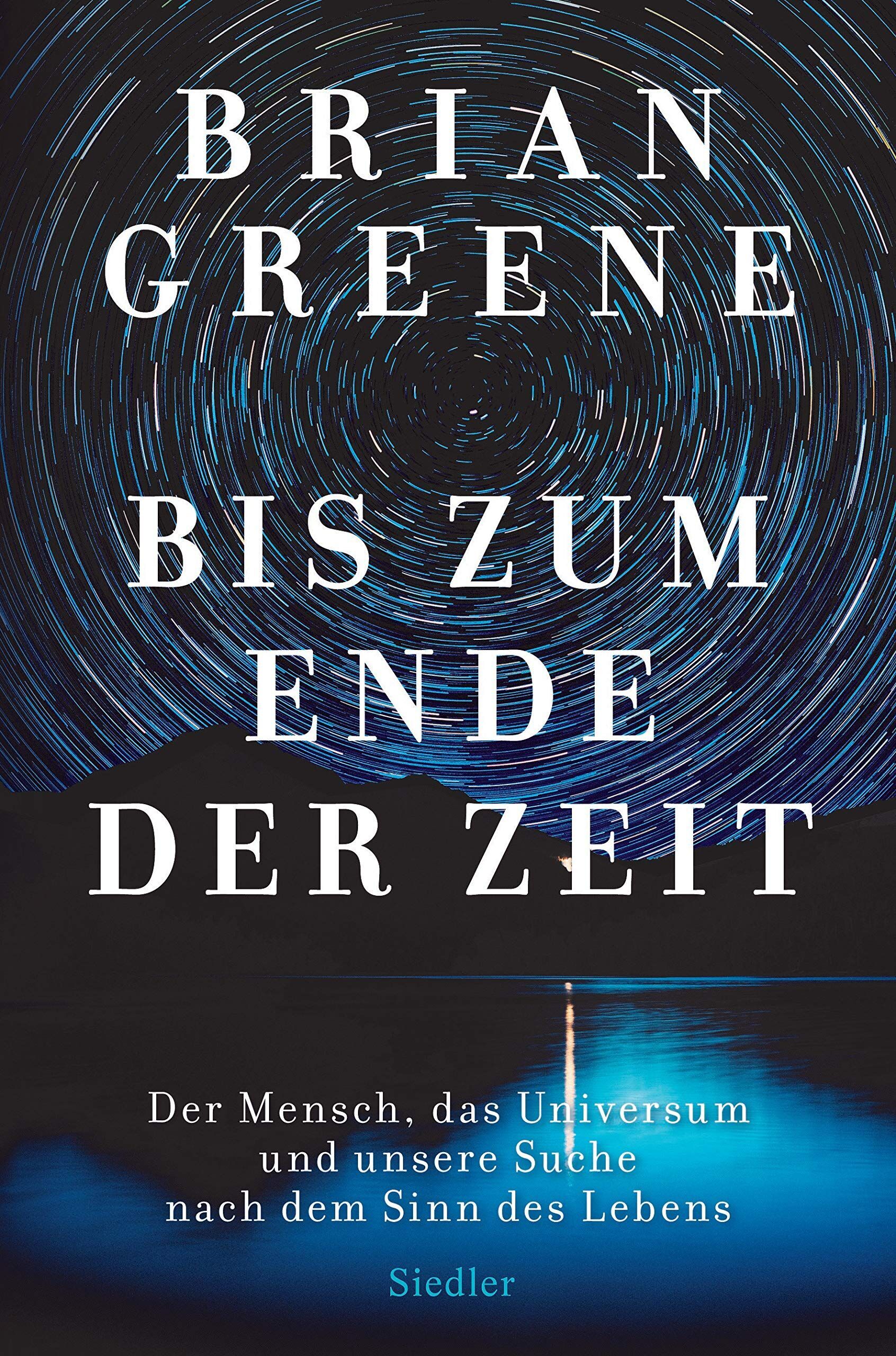 Brian Greene - Bis zum Ende der Zeit - Preis vom 15.10.2026 23:06:25 h