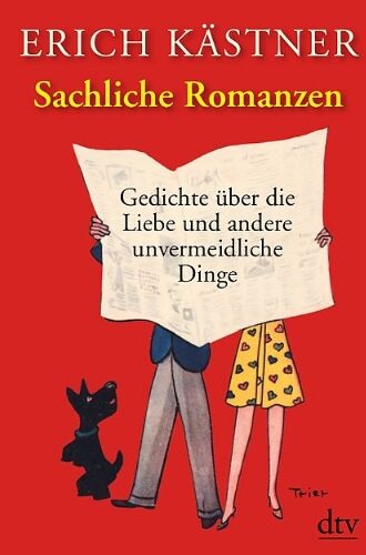 Erich Kästner - Sachliche Romanzen: Gedichte über Liebe und andere unvermeidliche Dinge - Preis vom 16.10.2026 11:41:07 h