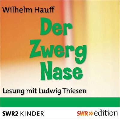 Der Zwerg Nase - Wilhelm Hauff, Audio, 9783956152597