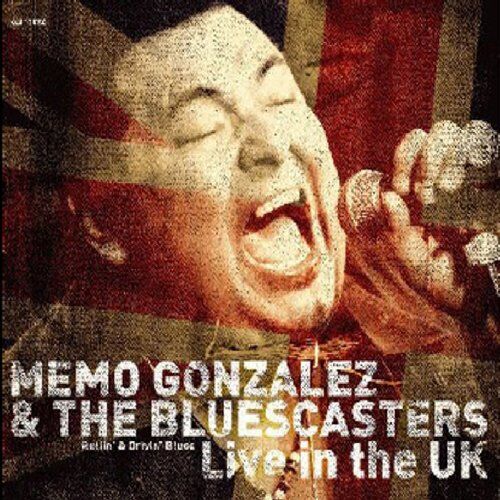 Gonzalez, Memo & the Bluescasters - Live in the UK - Preis vom 09.10.2026 07:28:09 h