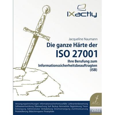 Ihre Berufung zum Informationssicherheitsbeauftragten (ISB), Taschenbuch von Jacqueline Naumann, BoD – Books on Demand, 978-3-7568-4366-4