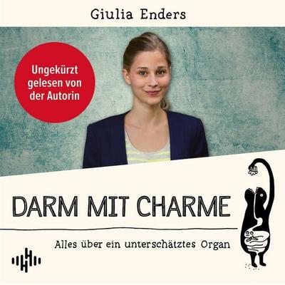 Darm mit Charme - Giulia Enders, CD, 9783957131782