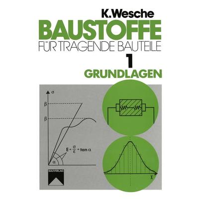 Baustoffe für tragende Bauteile, Taschenbuch von Karlhans Wesche, Vieweg & Teubner, 978-3-322-80190-6