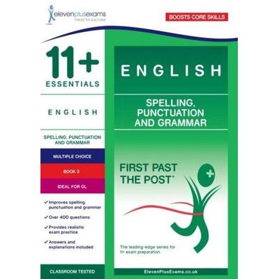 11+ Essentials English: Spelling, Punctuation and Grammar Book 2, Taschenbuch von Eleven Plus Exams, Eleven Plus Exams, 978-1-912364-22-0