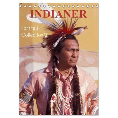 INDIANER Portrait Collection 2 (Tischkalender 2027 DIN A5 hoch), CALVENDO Monatskalender