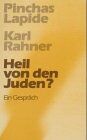 Pinchas Lapide - Heil von den Juden? Ein Gespräch. - Preis vom 19.10.2026 19:33:35 h
