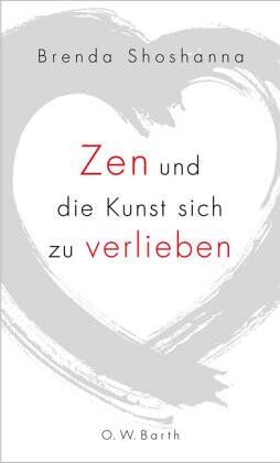 Brenda Shoshanna - Zen und die Kunst sich zu verlieben - Preis vom 11.10.2026 15:43:13 h
