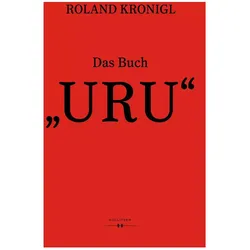 Das Buch 'URU', Fachbücher von Stefan Riedl, Roland Kronigl