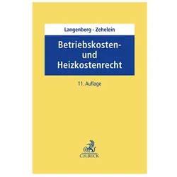 Betriebskosten- und Heizkostenrecht, Fachbücher von Kai Zehelein, Hans Langenberg