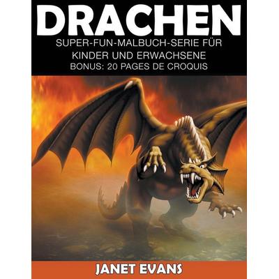 Drachen, Taschenbuch von Janet Evans, Speedy, 978-1-63501-501-0