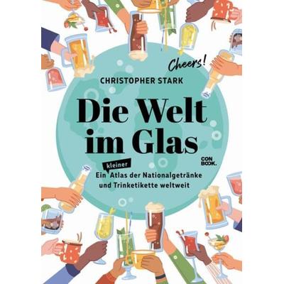 Die Welt im Glas, Taschenbuch von Christopher Stark, Conbook Medien, 978-3-95889-474-7