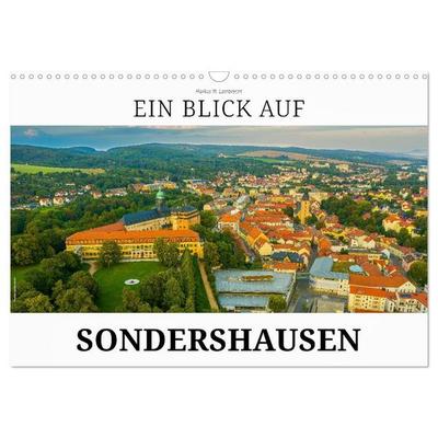 Ein Blick auf Sondershausen (Wandkalender 2027 DIN A3 quer), CALVENDO Monatskalender