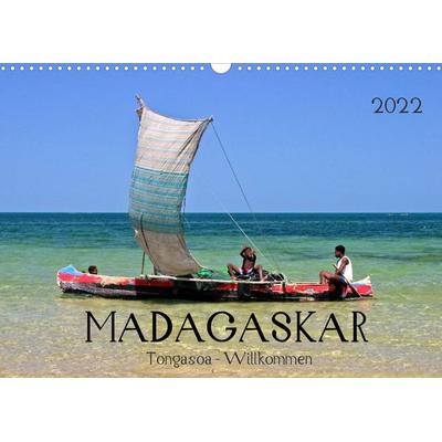 MADAGASKAR Tongasoa - Willkommen (Wandkalender 2022 DIN A3 quer)