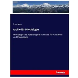 Archiv für Physiologie, Fachbücher von Ernst Mayr