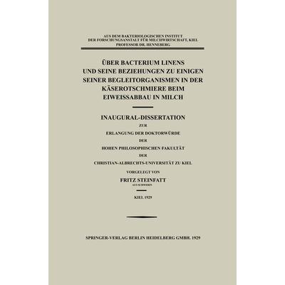 Über Bacterium Linens und Seine Beziehungen zu Einigen Seiner Begleitorganismen in der Käserotschmiere beim Eiweissabbau in Milch, Taschenbuch von