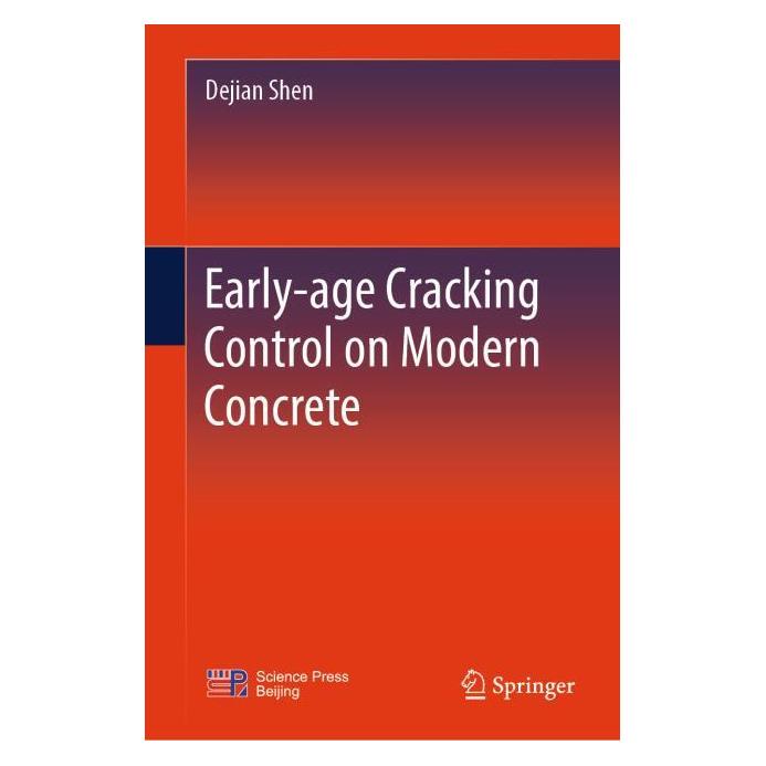 Springer Early-age Cracking Control on Modern Concrete (Englisch, Hardcover, Dejian Shen) (61519143)