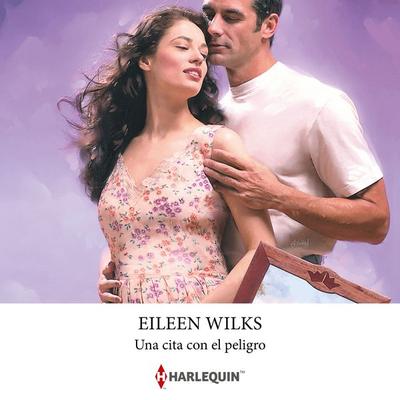 Una cita con el peligro - Eileen Wilks, Audio, 9791370170097