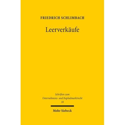 Leerverkäufe, Gebundene Ausgabe von Friedrich Schlimbach, Mohr Siebeck, 978-3-16-153601-4