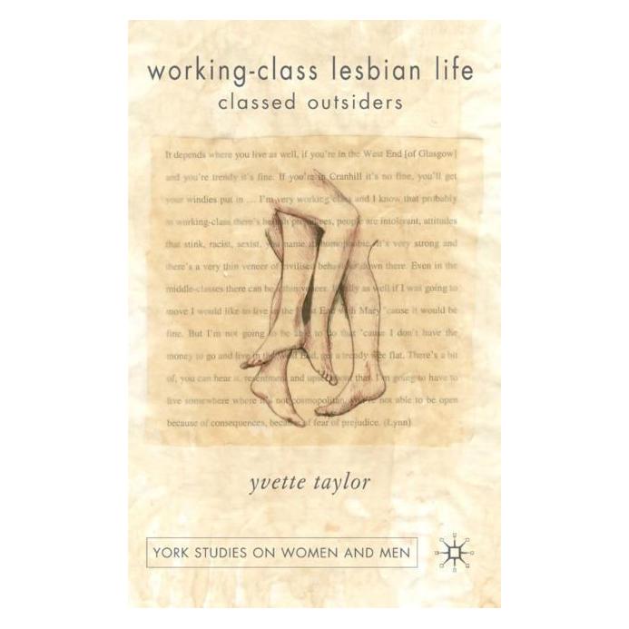 Palgrave Macmillan Uk Taylor:Working-Class Lesbian Life (Englisch, Hardcover, Yvette Taylor) (63050907)