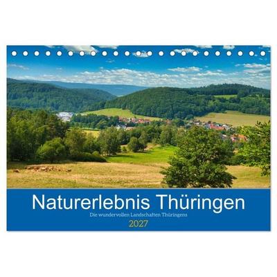 Naturerlebnis Thüringen (Tischkalender 2027 DIN A5 quer), CALVENDO Monatskalender