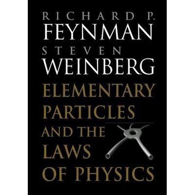 Elementary Particles and the Laws of Physics, Taschenbuch von Richard P. Feynman,Steven Weinberg, Cambridge University Press, 978-0-521-65862-1