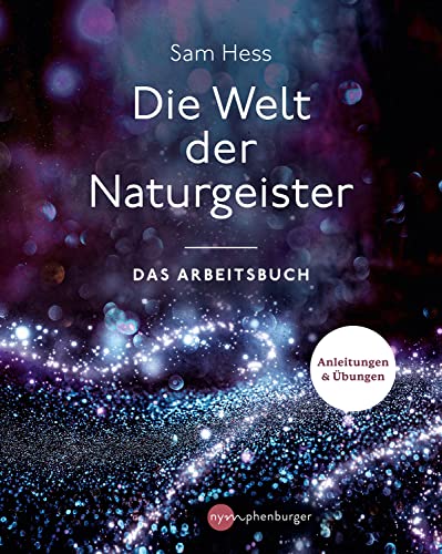 Sam Hess - Die Welt der Naturgeister: Das Arbeitsbuch - Preis vom 07.10.2026 11:45:10 h