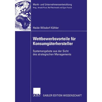 Wettbewerbsvorteile für Konsumgüterhersteller, Taschenbuch von Heide Wilsdorf-Köhler, Deutscher Universitätsverlag, 978-3-8244-7794-4