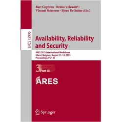 Availability, Reliability and Security, Fachbücher von Bjorn De Sutter, Bruno Volckaert, Vincent Naessens, Bart Coppens