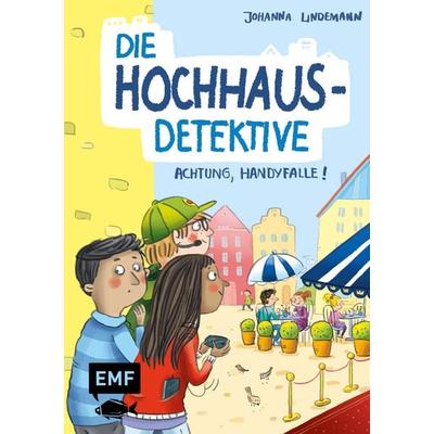Die Hochhaus-Detektive – Achtung, Handyfalle! (Die Hochhaus-Detektive-Reihe Band 2), Gebundene Ausgabe von Johanna Lindemann, Edition Michael Fischer