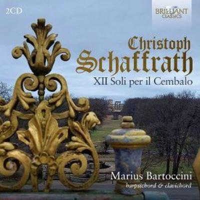 Schaffrath: XII Soli per il Cembalo - Marius Bartoccini, CD