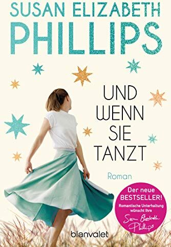 Phillips, Susan Elizabeth - Und wenn sie tanzt: Roman - Preis vom 13.10.2026 11:25:28 h